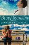 [Grace Revealed 01] • Blue Columbine · A Contemporary Christian Novel (Grace Revealed Book 1)